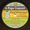 paul whiteman、Paul Whiteman Concert Orchestra、Austin Young - My Melancholy Baby