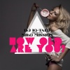 DJ IQ Talo、Miko Mission - How Old Are You (Radio Edit)