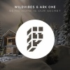 WildVibes、Ark One - Being Home Is Our Secret (Original Mix)