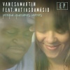 Vanesa Martin、Matias Damasio - Porque queramos vernos (feat. Matias Damásio)(Portuguesa)