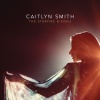Caitlyn Smith - If I Didn't Love You