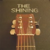 The Shining - Shine On