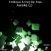 Citrikman、Inaki Del Pozo - Awake (Original Mix)