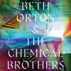 beth orton、The Chemical Brothers - I Never Asked To Be Your Mountain
