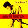James Brown - I Don't Know