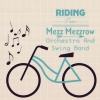 Mezz Mezzrow、His Orchestra - That’s How I Feel Today