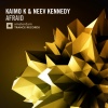 Neev Kennedy、Kaimo.K - Afraid (Original Mix)