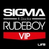 Sigma、Doctor - Rudeboy (VIP)