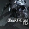 DAVI、CryJaxx - N.S.N (feat. Davi)