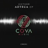 VICTHOR - Azteca (Original Mix)