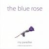 The Blue Rose - The Rainbow