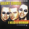 Silent Circle - I Need a Woman (Radio Edit|Remastered)