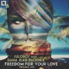 Dana Jean Phoenix、Juloboy - Freedom for Your Love