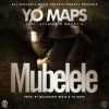 Yo maps、Afunika、Macky 2 - Mubelele (feat. Afunika and Macky 2)
