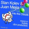 stan kolev、Juan Mejia - To The Clouds (Original Mix)