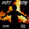 Dar - Hot Boy (Explicit)