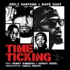 Dave East、Bobby Shmurda、Rowdy Rebel、Juelz Santana - Time Ticking