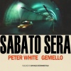 Gemello、Peter white - Sabato Sera