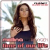 Mellina、Hoxygen - Time Of Our Life (Original Mix)