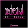Will Rhyce - Orchestral (Original Mix)