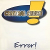 Central Seven - Error! (Radio Edit)