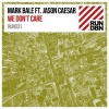 Mark Bale、Jason Caesar - We Don't Care (Original Mix)