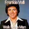 The Four Seasons、Frankie Valli - Walk Like a Man