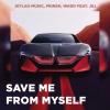 Prinsh、JSJ、Jetlag Music、Wadd - Save Me From Myself