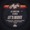 All Good Funk Alliance、Big stuff - Let's Execute (feat. Big Stuff)