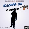 Mgma Keesh - Choppa On Choppa (Explicit)
