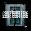 Zero:T - Party Don't Stop (Original Mix)