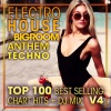 Doctor Spook、DJ Acid Hard House、Goa Doc - Electro House & Big Room Anthem Techno Top 100 Best Selling Chart Hits V4 (2 Hr DJ Mix)