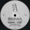 Lowes、U137、Sigma - Faded (Sigma & Gray VIP Mix)