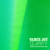 Vance Joy、Chris Malinchak - Clarity (Chris Malinchak Mix)