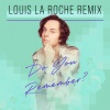 Darren Hayes - Do You Remember? (Louis La Roche Remix|Explicit)