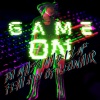 DJ Mass MAD Izm*、H14 of LEONAIR - GAME ON (feat. H14 of LEONAIR)