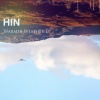 Hin、The Kids and the Cosmos、Message to Bears - The Lower Heat