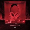 The Engine Room、Fuse Four、8D Tunes - A Perfect Lie (8 Tunes Remix)