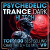 Doctor Spook、Goa Doc、Psytrance Network - Psychedelic Trance Dark Hi Tech Top 100 Best Selling Chart Hits V8 (2 Hr DJ Mix)