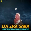 Molvi Nasratullah Nasrat - Da Zra Sara