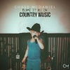 Chase McDaniel - Blame It All On Country Music