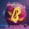 La Arrolladora Banda el Limón de Rene Camacho - El Bombón