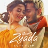 Tanishk Bagchi、Zara Khan、DJ Nitish Gulyani - Khud Se Zyada (Lofi Flip)