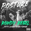 Rowdy Rebel、Fetty Luciano、Fivio Foreign - Posture (Explicit)