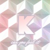 K Kollective、Pop Mage - Can You Feel It
