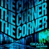 Joe Devlin、Sigma - The Corner