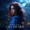 MVTT、Joan Ember、Mishø - Call You Mine