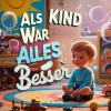 G-Bling - Als Kind War Alles Besser