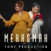 Tony Production - Mekhsmak