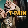 T-Pain - Church (Revised Clean - without gun shots)